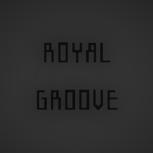 ROYAL GROOVE