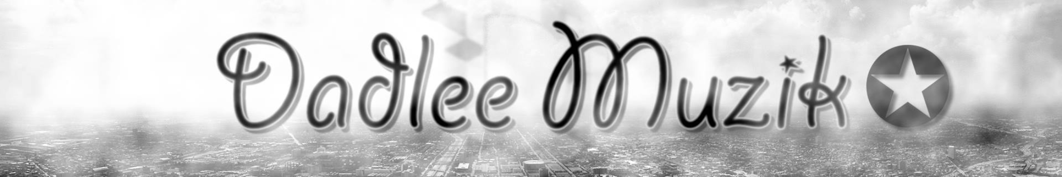 DadleeMuzik