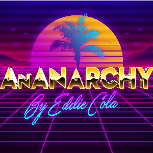 AnAnArchy