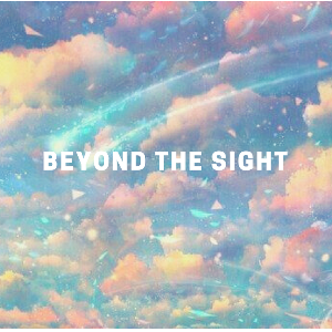 Beyond The Sight