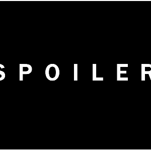 S P O I L E R