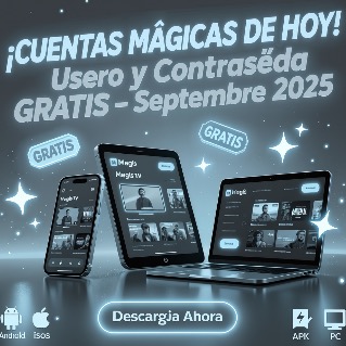 cuentas magis tv gratis de hoy