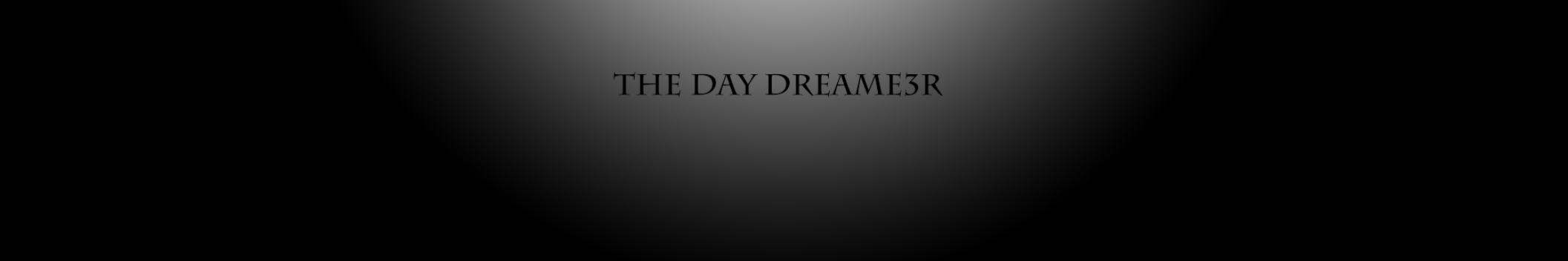 The Day Dream3r