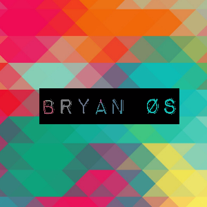 BRYAN OS