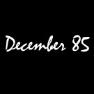 December 85