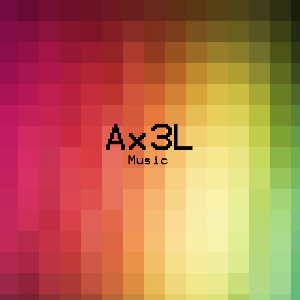 Ax3l - Music