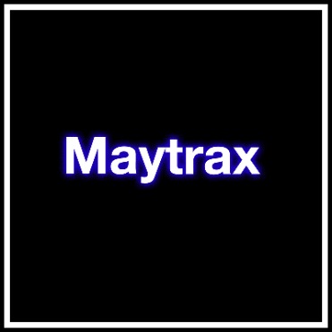 Maytrax