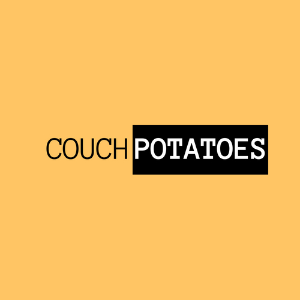 Couch Potatoes