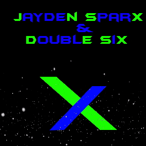 Jayden Sparx & Double Six