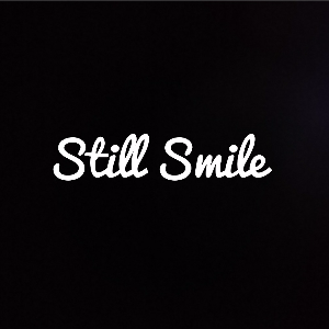 Still Smile
