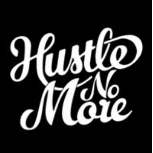 Hustle No More