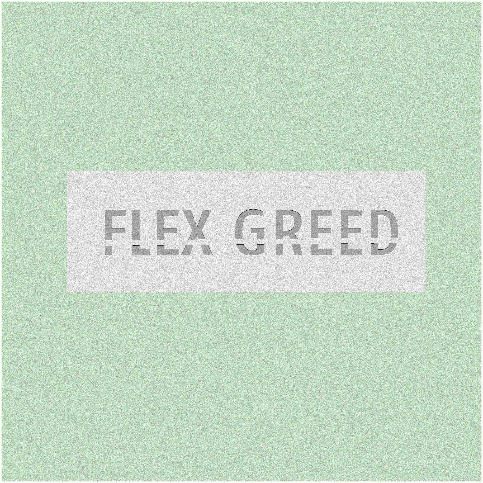 Flex Greed