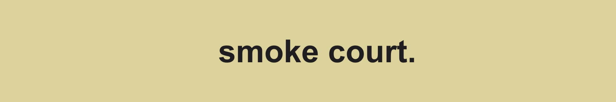 Smoke Court
