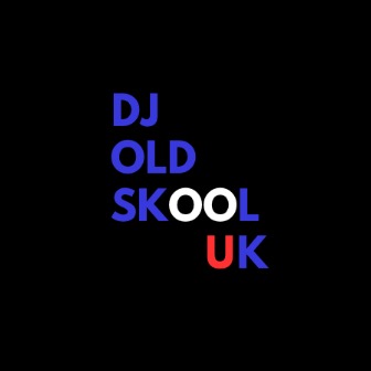 DJ Old SkOOL UK
