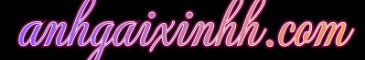 anhgaixinhhcom