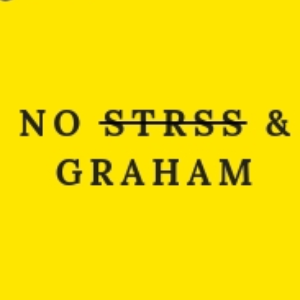 NO STRSS & GRAHAM