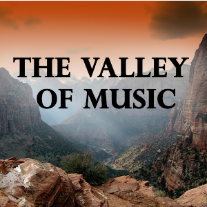 The Valley of Music