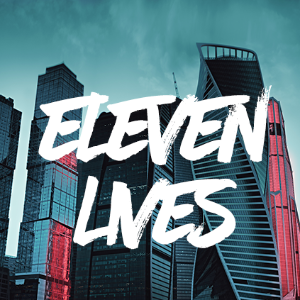 ELEVEN LIVES