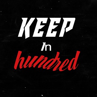 KEEPINHUNDRED