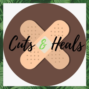 Cuts & Heals