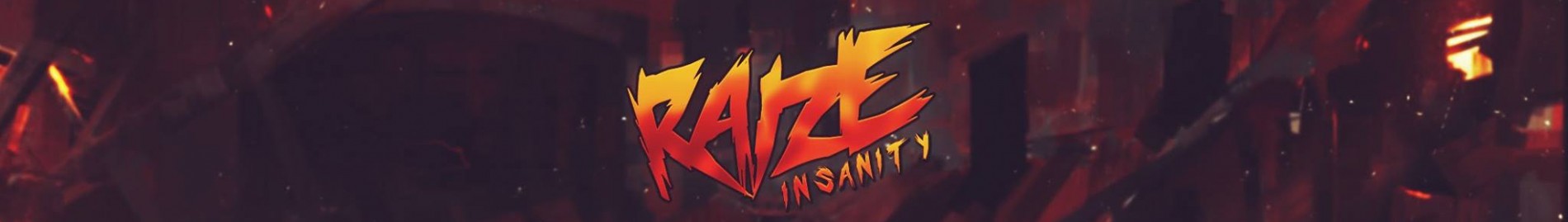 Raize Insanity