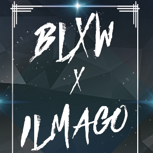 BLXW x ilMago