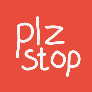 plzstop