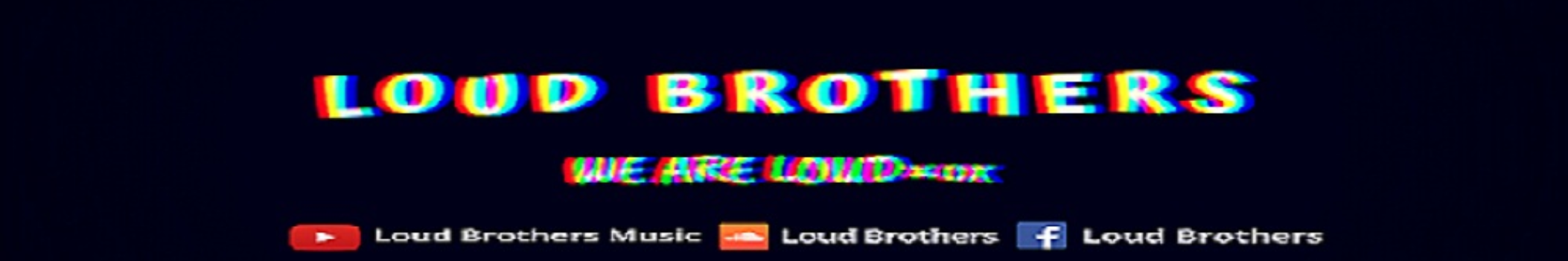 Loud Brothers