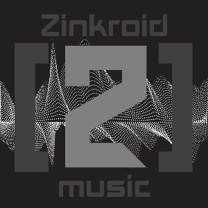 Zinkroid music