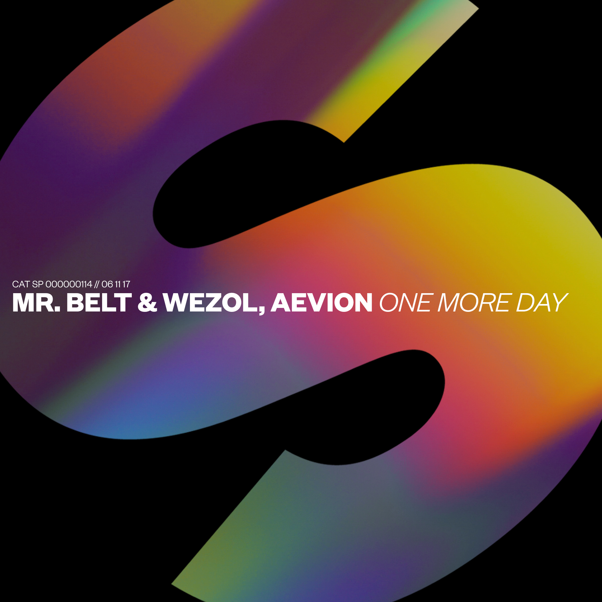 Mr Belt Wezol Aevion One More Day Sprs Spinnin Records