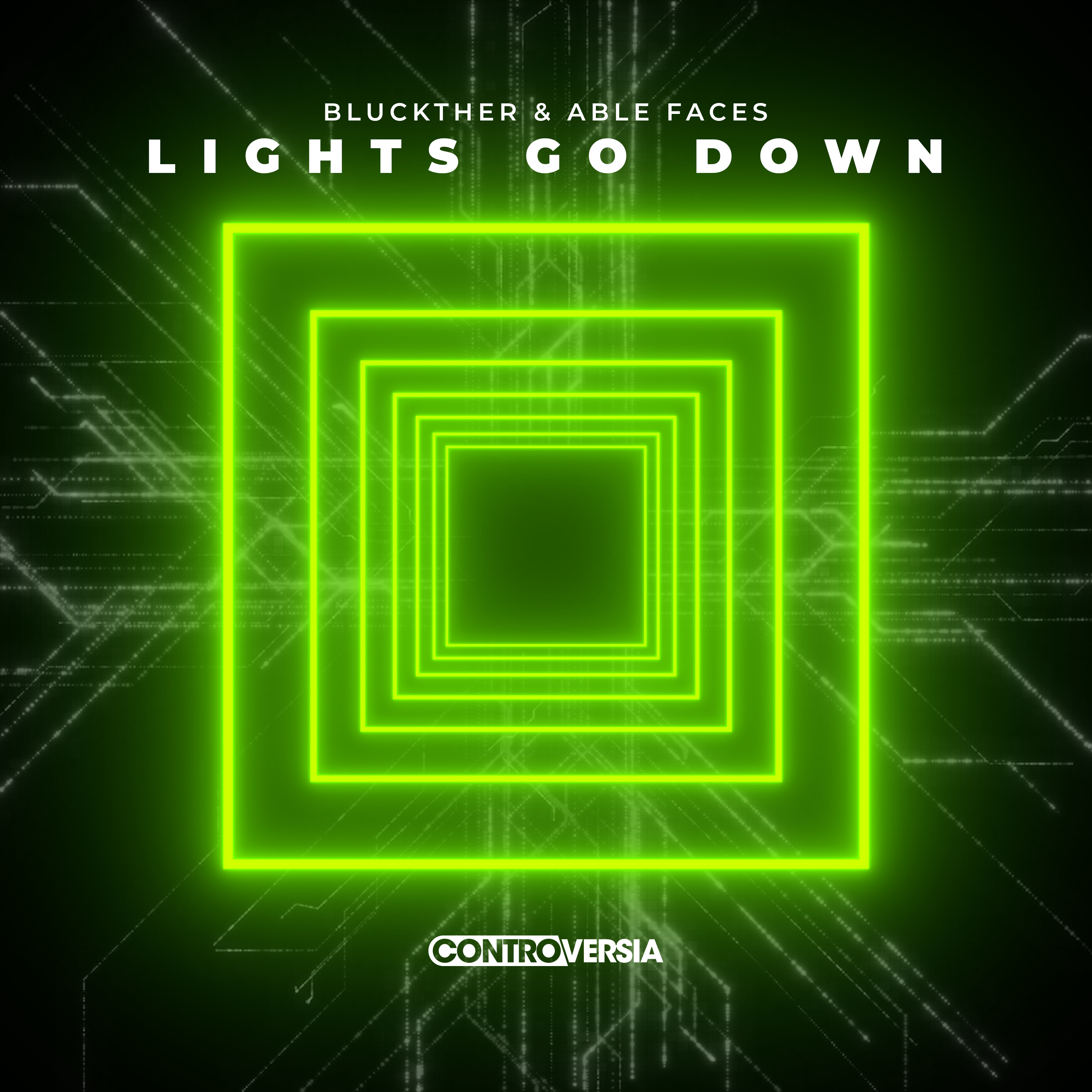 Bluckther Faces - Lights Go Down | Controversia | Spinnin'