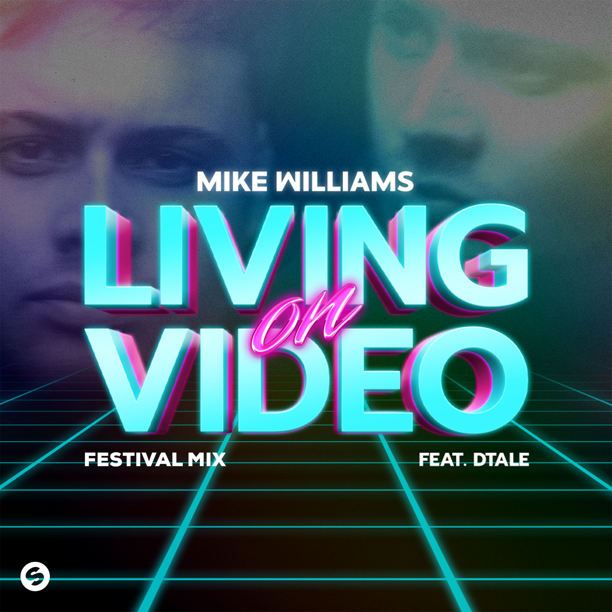 End Deqenereret Jeg vil være stærk Mike Williams - Living On Video (feat. DTale) [Festival Mix] | Spinnin'  Records | Spinnin' Records